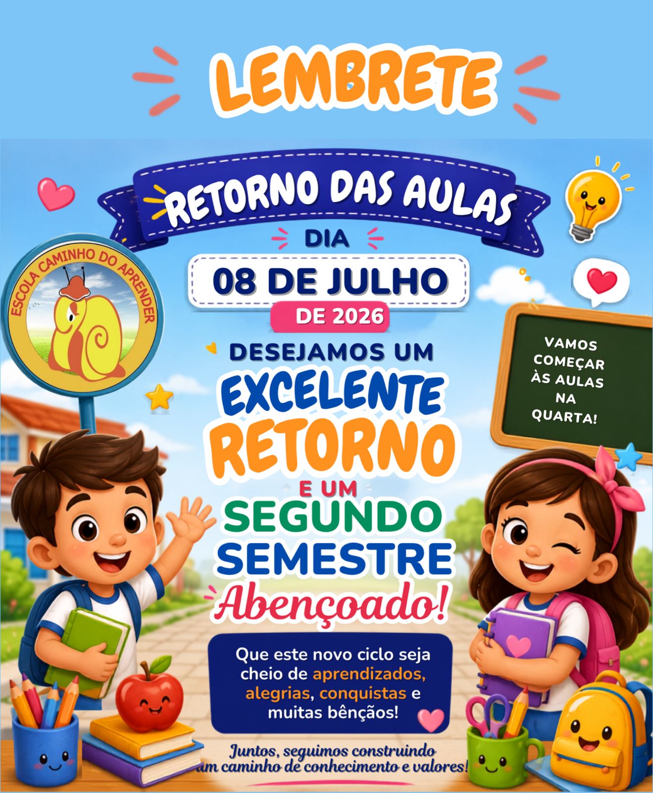 Bom dia prezada família!

*Alerta de Spoiler:* As férias das crianças  estão  terminando !

É isso mesmo, o segundo semestre começa oficialmente no dia *08 de julho! (Quarta-feira)* 

Hora de sacudir a poeira: arrumem as mochilas, organizem os materiais das crianças  e preparem o coração para a maratona de trabalhos.
Nos vemos na quarta-feira! ????✨